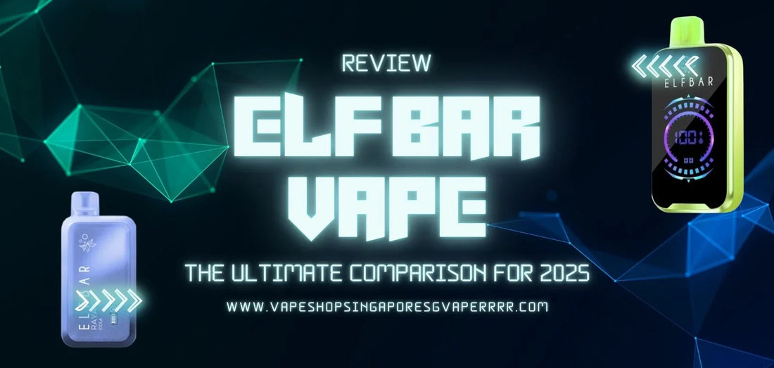Elfbar Raya D1 13K & Raya D2 20K Review - Vape Singapore SG Vape
